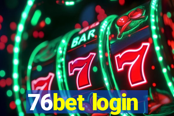 76bet login